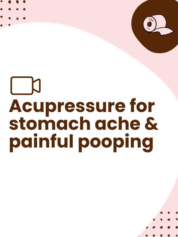 Acupressure for stomach\n ache & painful pooping\n\n