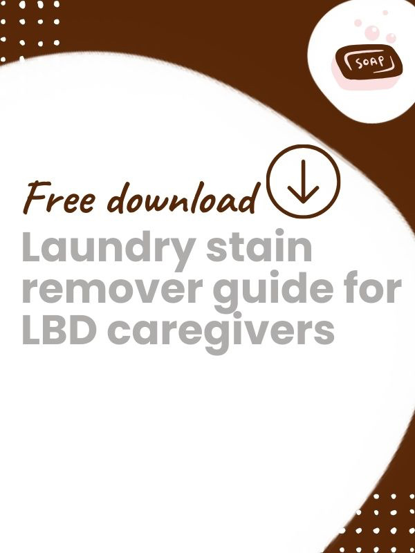 FREE DOWNLOAD Laundry stain remover guide for Lewy Body Dementia caregivers FREE DOWNLOAD Laundry stain remover guide for Lewy Body Dementia caregivers